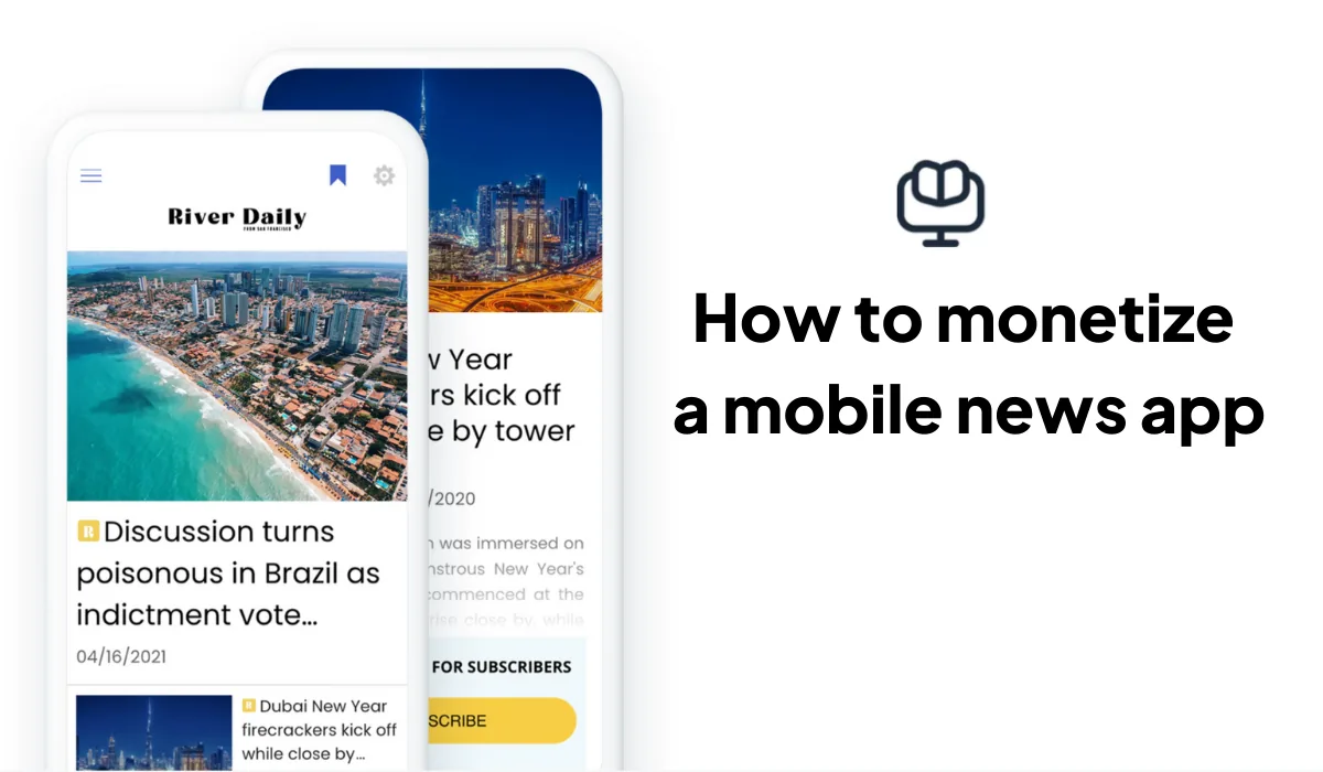 How to monetize a mobile news app?
